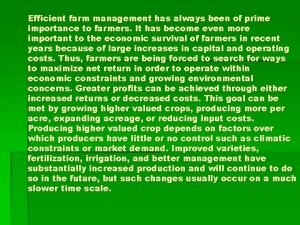 Efficient farm management has always been of prime