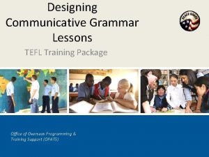 Designing Communicative Grammar Lessons TEFL Training Package Office