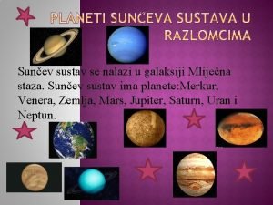 Sunev sustav se nalazi u galaksiji Mlijena staza