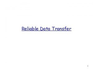 Reliable data transfer