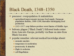 Black Death 1348 1350 precursor overpopulation malnutrition agricultural