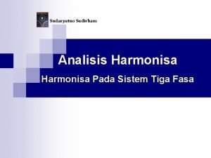Sudaryatno Sudirham Analisis Harmonisa Pada Sistem Tiga Fasa