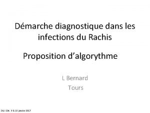 Dmarche diagnostique dans les infections du Rachis Proposition