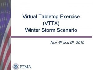Virtual Tabletop Exercise VTTX Winter Storm Scenario Nov
