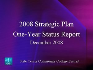 2008 Strategic Plan OneYear Status Report December 2008