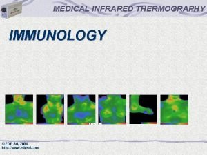 MEDICAL INFRARED THERMOGRAPHY IMMUNOLOGY EDP Srl 2004 http