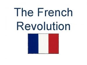 The French Revolution The Old Regime Ancient Regime