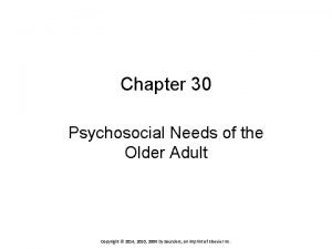 Psychosocial needs of the elderly