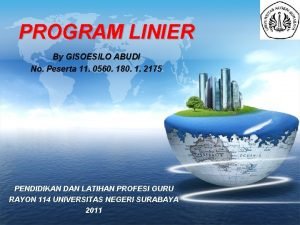 LOGO PROGRAM LINIER By GISOESILO ABUDI No Peserta