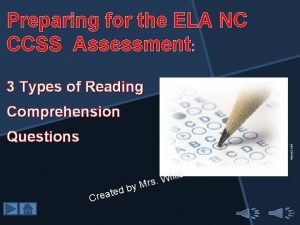 Preparing for the ELA NC CCSS Assessment 3
