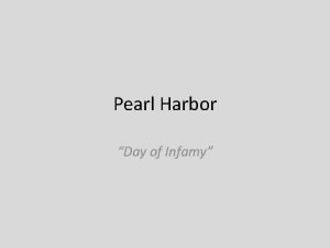 Pearl Harbor Day of Infamy America Enters WWII