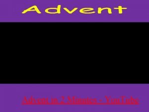 Advent in 2 minutes