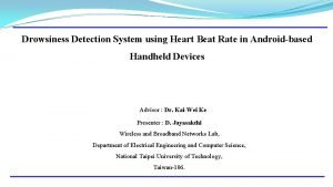 Drowsiness Detection System using Heart Beat Rate in