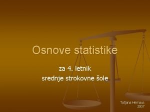 Osnove statistike za 4 letnik srednje strokovne ole