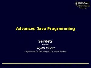 Faculty of Information Technology Advanced Java Programming Servlets