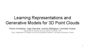 Learning Representations and Generative Models for 3 D