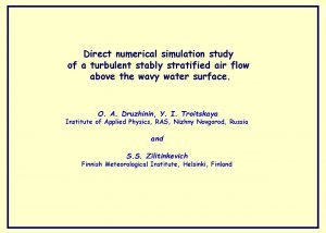 Direct numerical simulation study of a turbulent stably