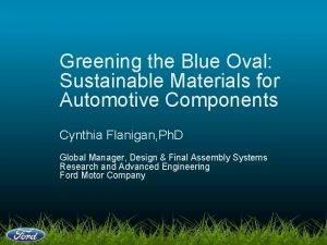 Greening the Blue Oval Sustainable Materials for Automotive