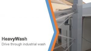 Heavy Wash Drive through industrial wash Underchassis wash