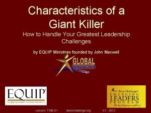 Characteristics of a giant