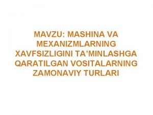 Mashina va mexanizmlar uchun texnika xavfsizligi