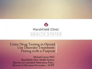 Urine Drug Testing in Opioid Use Disorder Treatment
