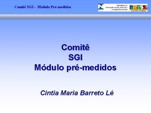 Comit SGI Mdulo Prmedidos Comit SGI Mdulo prmedidos