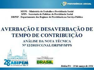 MTPS Ministrio do Trabalho e Previdncia Social SPPS