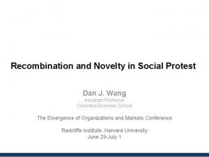 Recombination and Novelty in Social Protest Dan J