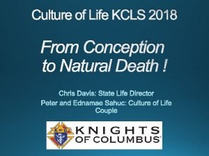 Culture of Life KCLS 2018 From Conception to