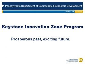 Keystone innovation zone