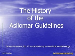 The History of the Asilomar Guidelines Terasem Movement