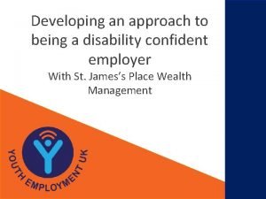 Developing an approach to being a disability confident