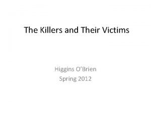 The Killers and Their Victims Higgins OBrien Spring