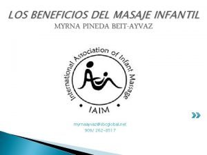 LOS BENEFICIOS DEL MASAJE INFANTIL MYRNA PINEDA BEITAYVAZ