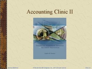 Accounting Clinic II Mc GrawHillIrwin The Mc GrawHill