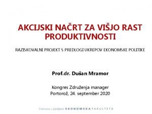 AKCIJSKI NART ZA VIJO RAST PRODUKTIVNOSTI RAZISKOVALNI PROJEKT