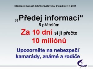 Informan kampa SZ ke Svtovmu dnu zdrav 7