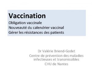 Vaccination Obligation vaccinale Nouveaut du calendrier vaccinal Grer