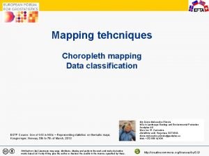 1 Mapping tehcniques Choropleth mapping Data classification ESTP