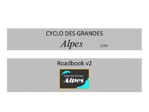 CYCLO DES GRANDES Alpes Roadbook v 2 2019