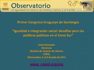 Primer Congreso Uruguayo de Sociologa Igualdad e integracin