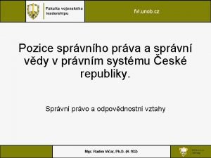 fvl unob cz Pozice sprvnho prva a sprvn