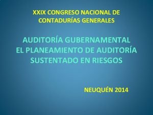 XXIX CONGRESO NACIONAL DE CONTADURAS GENERALES AUDITORA GUBERNAMENTAL