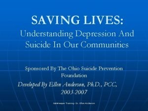SAVING LIVES Understanding Depression And Suicide In Our