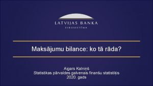 Maksjumu bilance ko t rda Aigars Kalni Statistikas