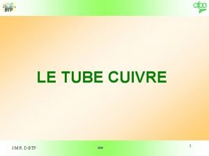 LE TUBE CUIVRE JM R DBTP 2006 1