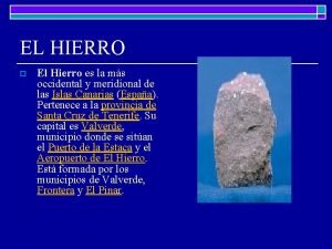 EL HIERRO o El Hierro es la ms