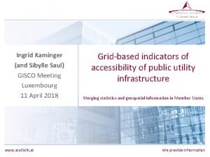 Ingrid Kaminger and Sibylle Saul GISCO Meeting Luxembourg