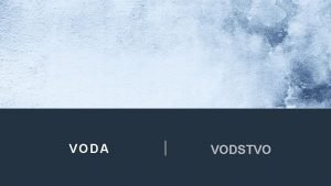 VODA VODSTVO VODA H 2 O v chemick